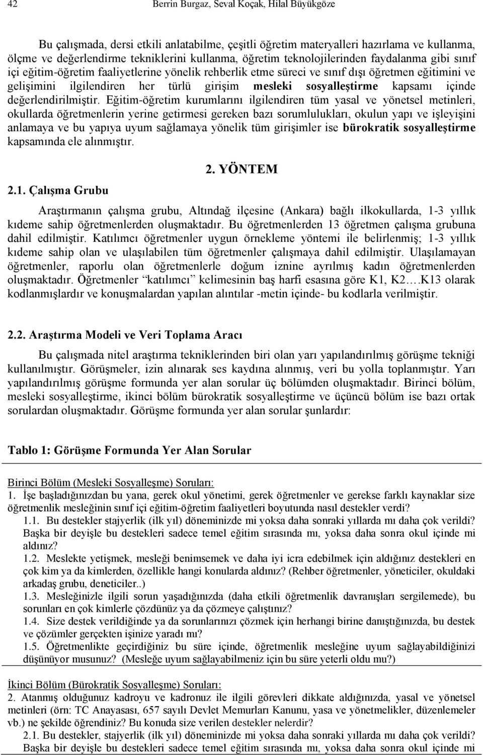 sosyalleştirme kapsamı içinde değerlendirilmiştir.