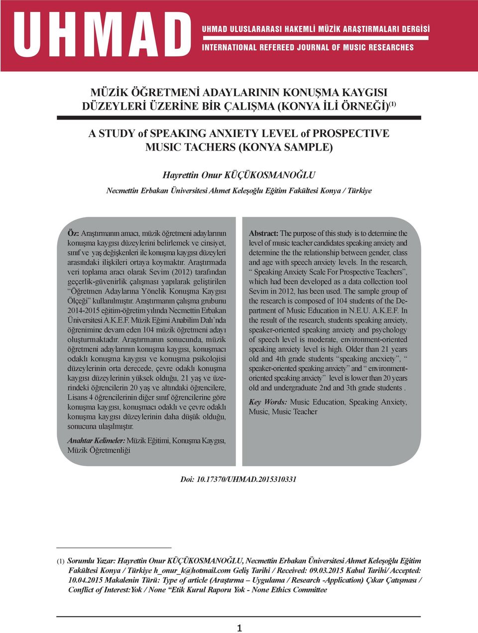 anxiety and determine the the relationship between gender, class and age with speech anxiety levels.