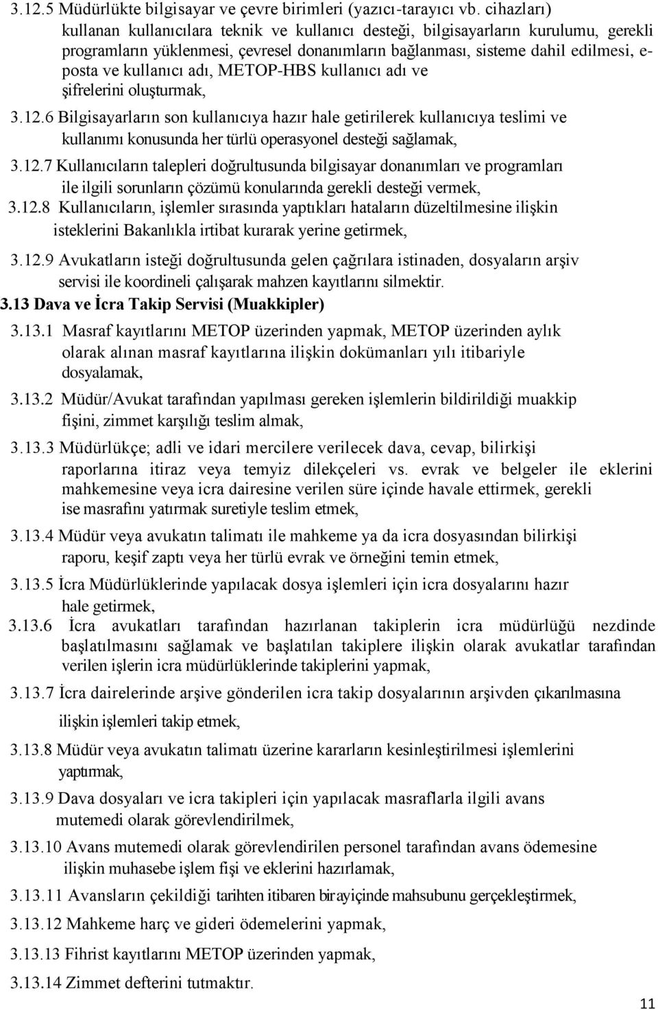 kullanıcı adı, METOP-HBS kullanıcı adı ve şifrelerini oluşturmak, 3.12.