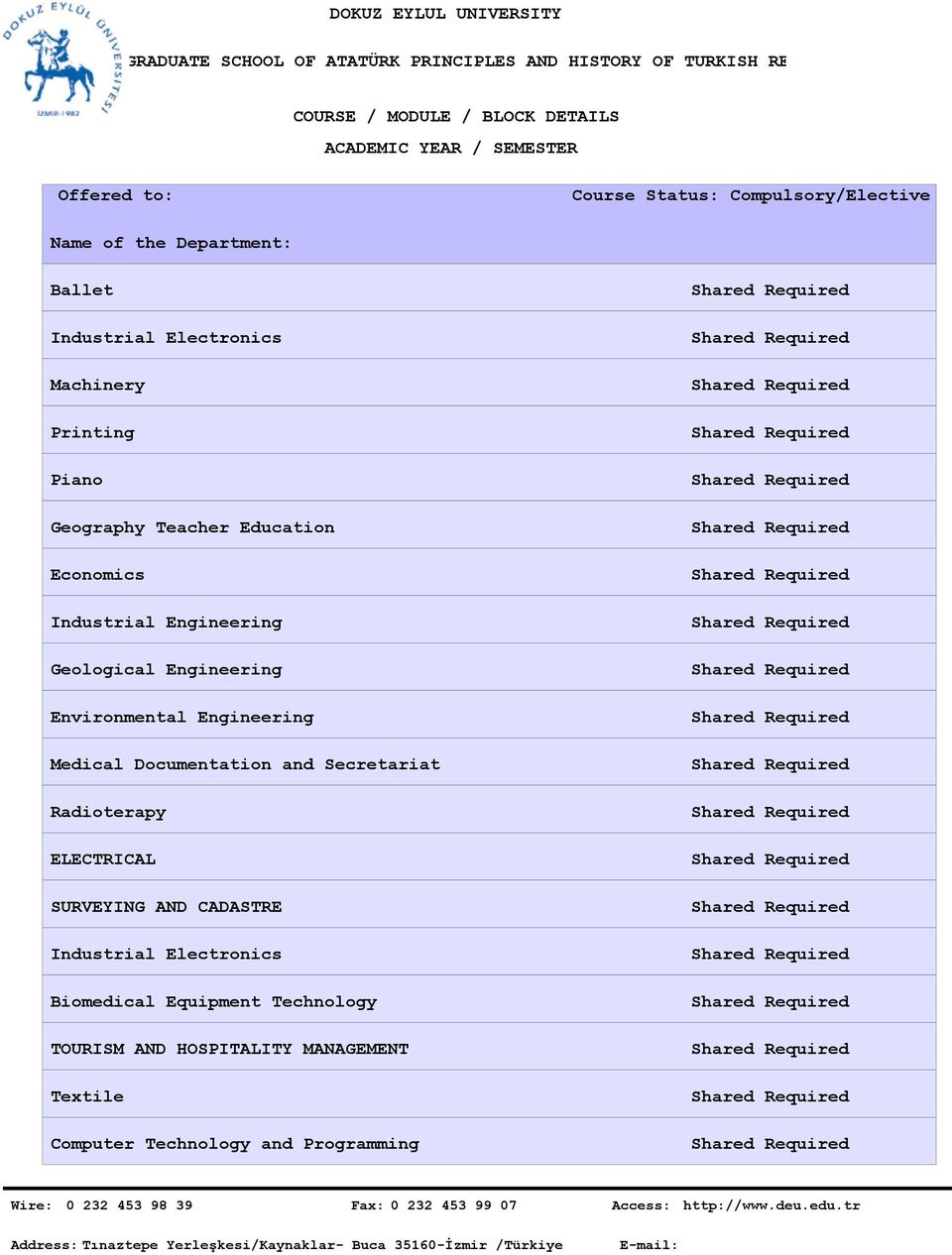 Engineering Medical Documentation and Secretariat Radioterapy ELECTRICAL SURVEYING AND CADASTRE Industrial