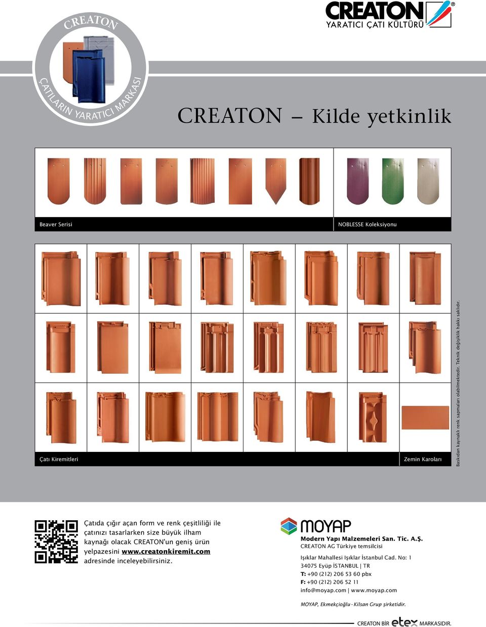 Çatıda çığır açan for ve renk çeşitliliği ile çatınızı tasarlarken size büyük ilha kaynağı olacak CREATON un geniş ürün yelpazesini www.creatonkireit.