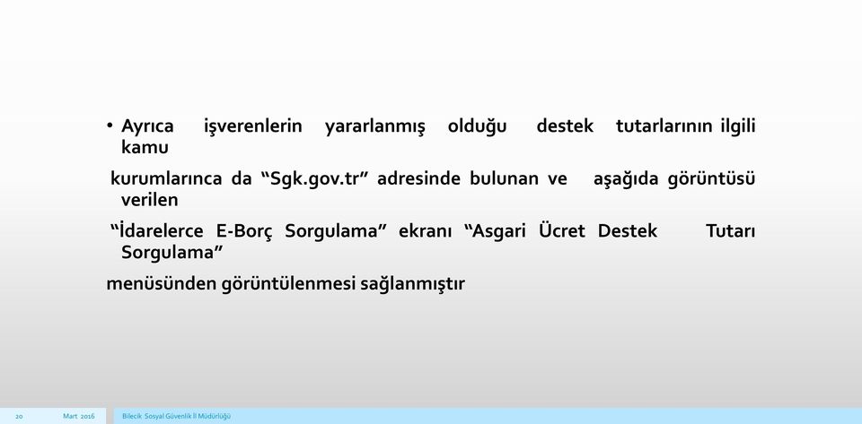 tr adresinde bulunan ve verilen aşağıda görüntüsü İdarelerce E-Borç