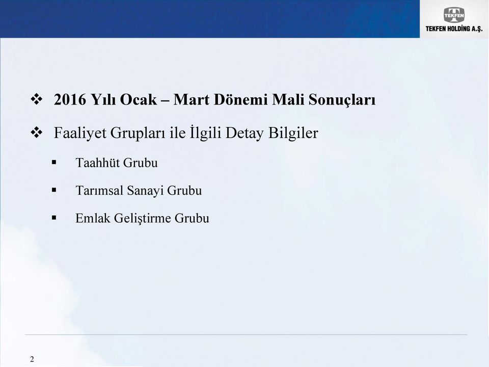 İlgili Detay Bilgiler Taahhüt Grubu