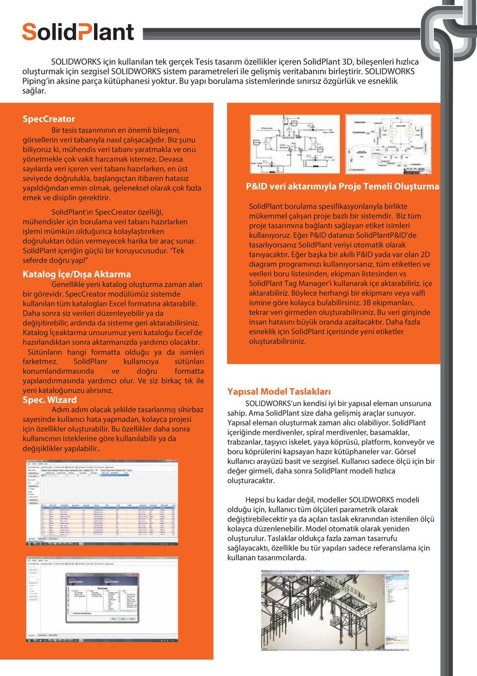 SpecCreator Bir tesis tasarımının en önemli bileşeni, görsellerin veri tabanıyla nasıl çalışacağıdır.