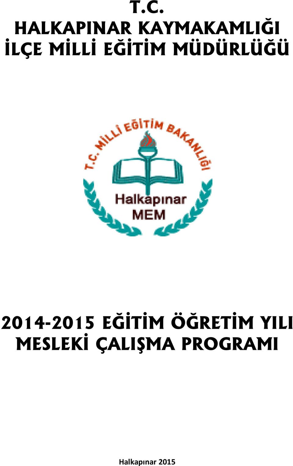 2014-2015 EĞİTİM ÖĞRETİM YILI