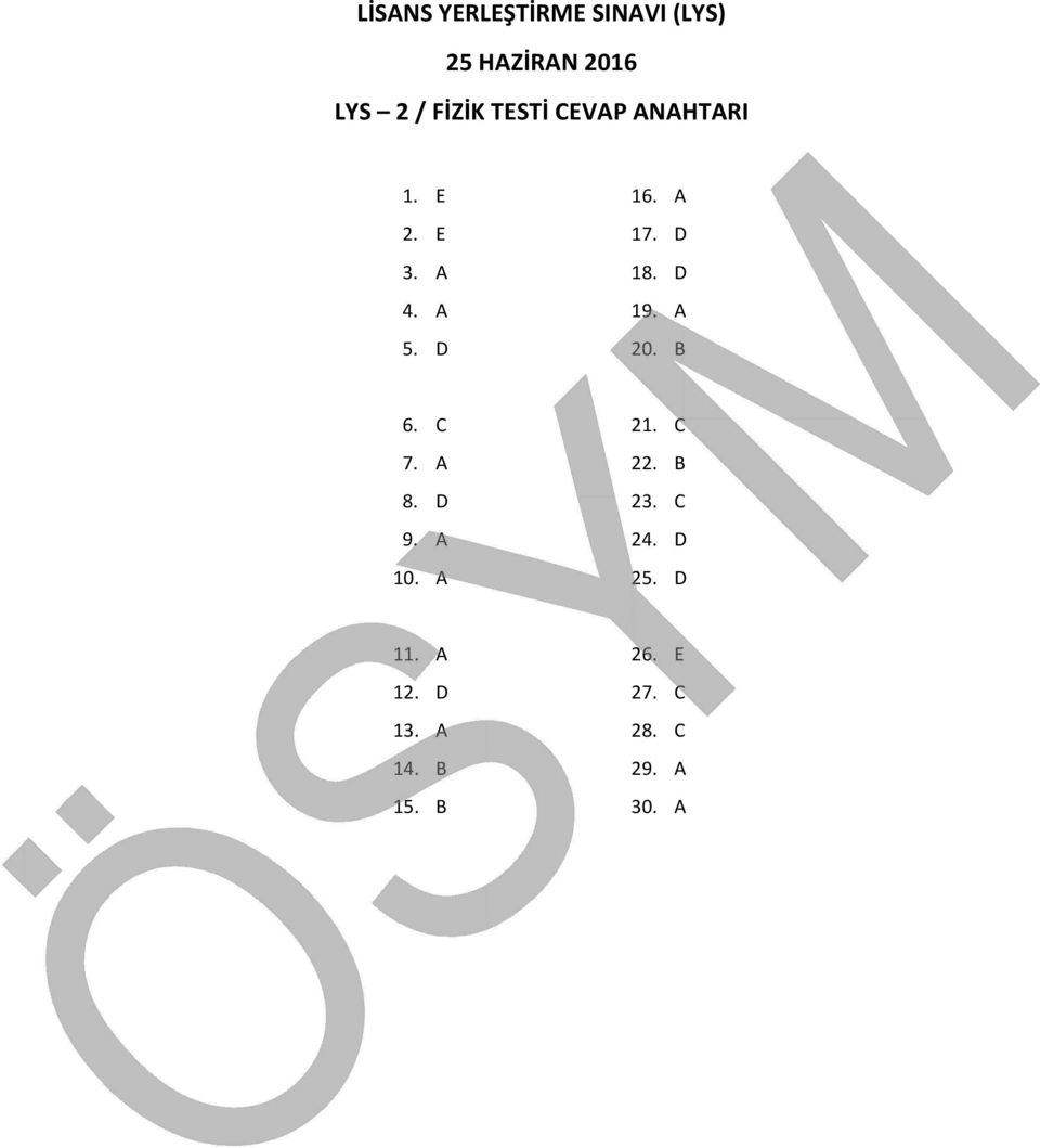 A 5. D 20. B 6. C 21. C 7. A 22. B 8. D 23. C 9. A 24. D 10.