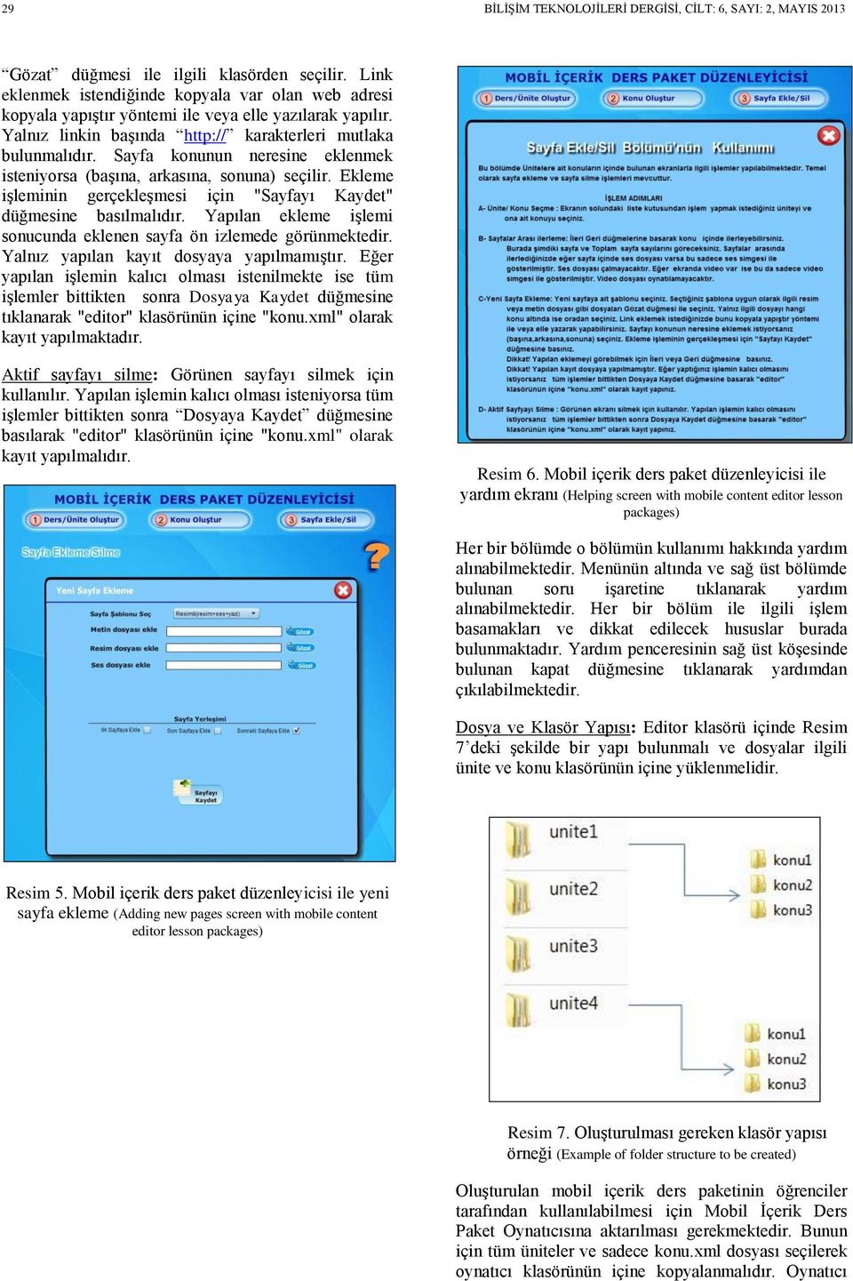 Sayfa konunun neresine eklenmek isteniyorsa (başına, arkasına, sonuna) seçilir. Ekleme işleminin gerçekleşmesi için "Sayfayı Kaydet" düğmesine basılmalıdır.