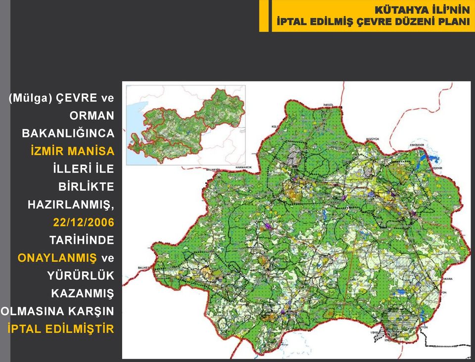 İLLERİ İLE BİRLİKTE HAZIRLANMIŞ, 22/12/2006 TARİHİNDE