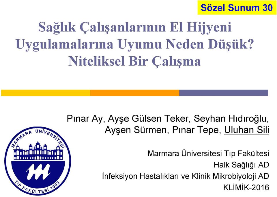 Niteliksel Bir Çalışma Pınar Ay, Ayşe Gülsen Teker, Seyhan Hıdıroğlu, Ayşen