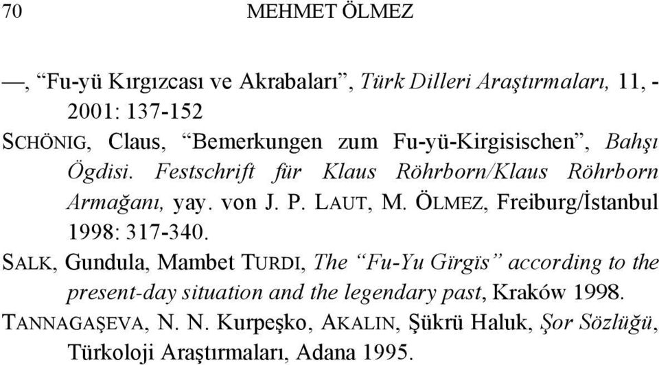ÖLMEZ, Freiburg/İstanbul 1998: 317-340.