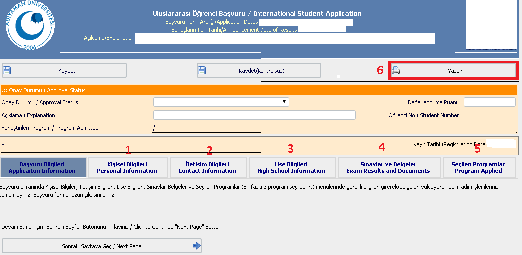 d) Başvuru ekranında Kişisel Bilgiler, İletişim Bilgileri, Lise Bilgileri, Sınavlar-Belgeler ve Seçilen Programlar (En fazla 1 program seçilebilir.