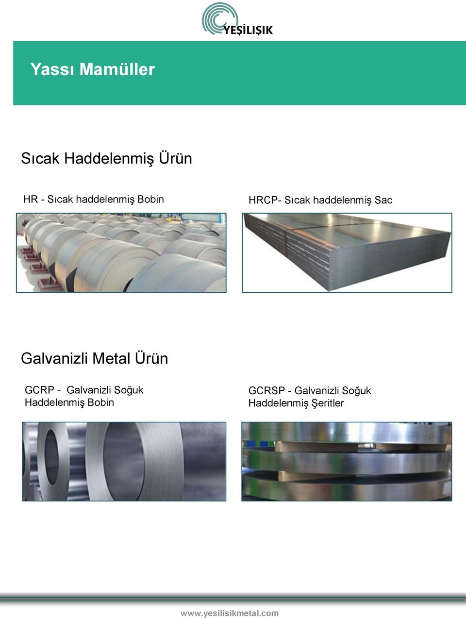 Galvanizli Metal Ürün GCRP - Galvanizli Soğuk