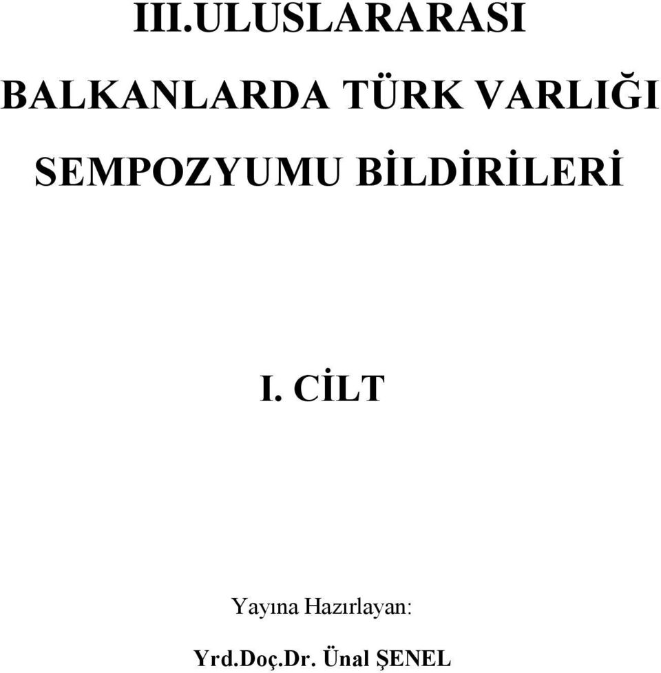 BİLDİRİLERİ I.