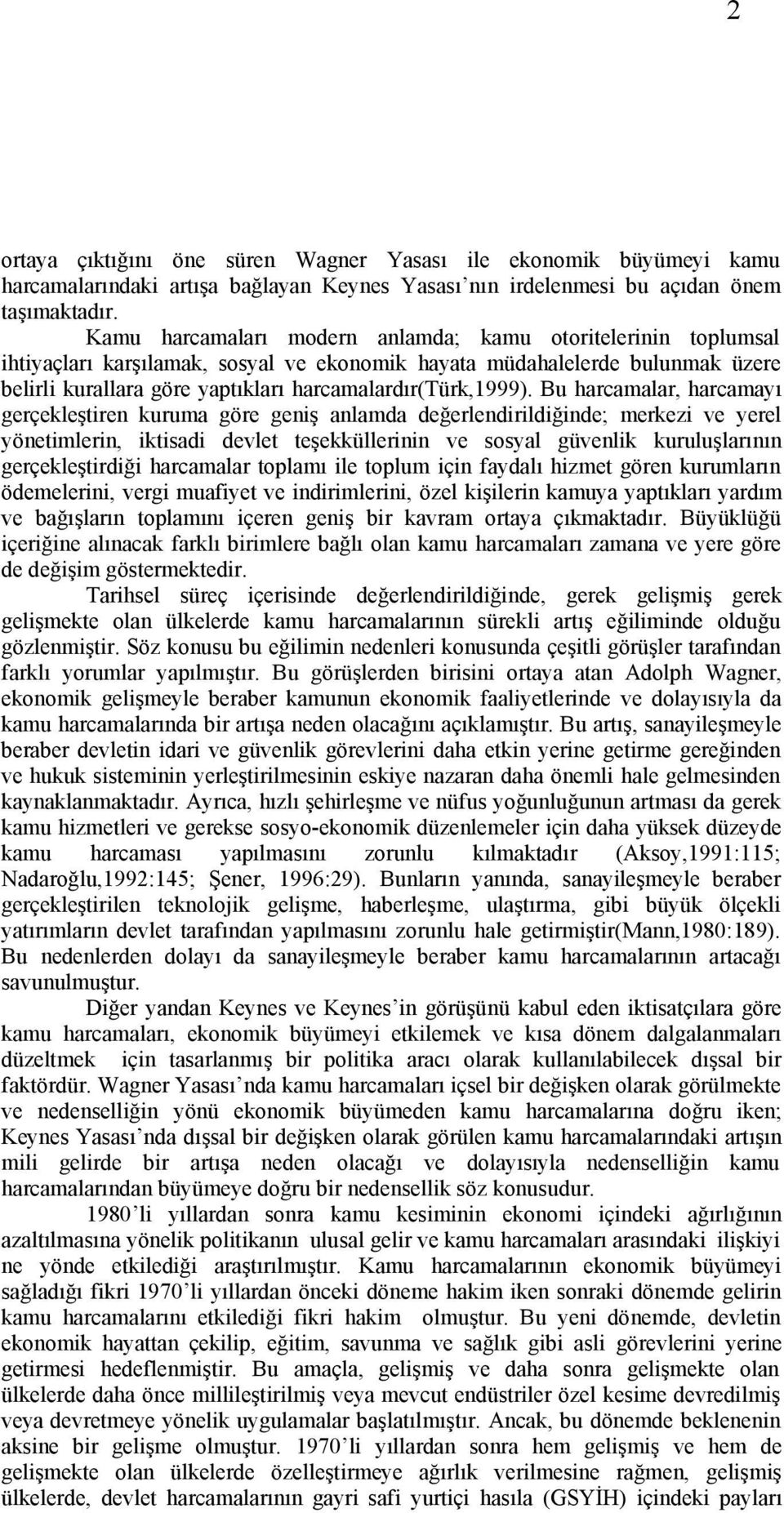 harcamalardır(türk,1999).