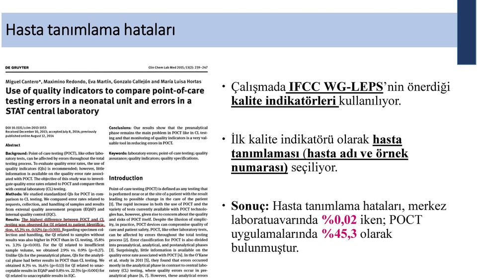 İlk kalite indikatörü olarak hasta tanımlaması (hasta adı ve örnek