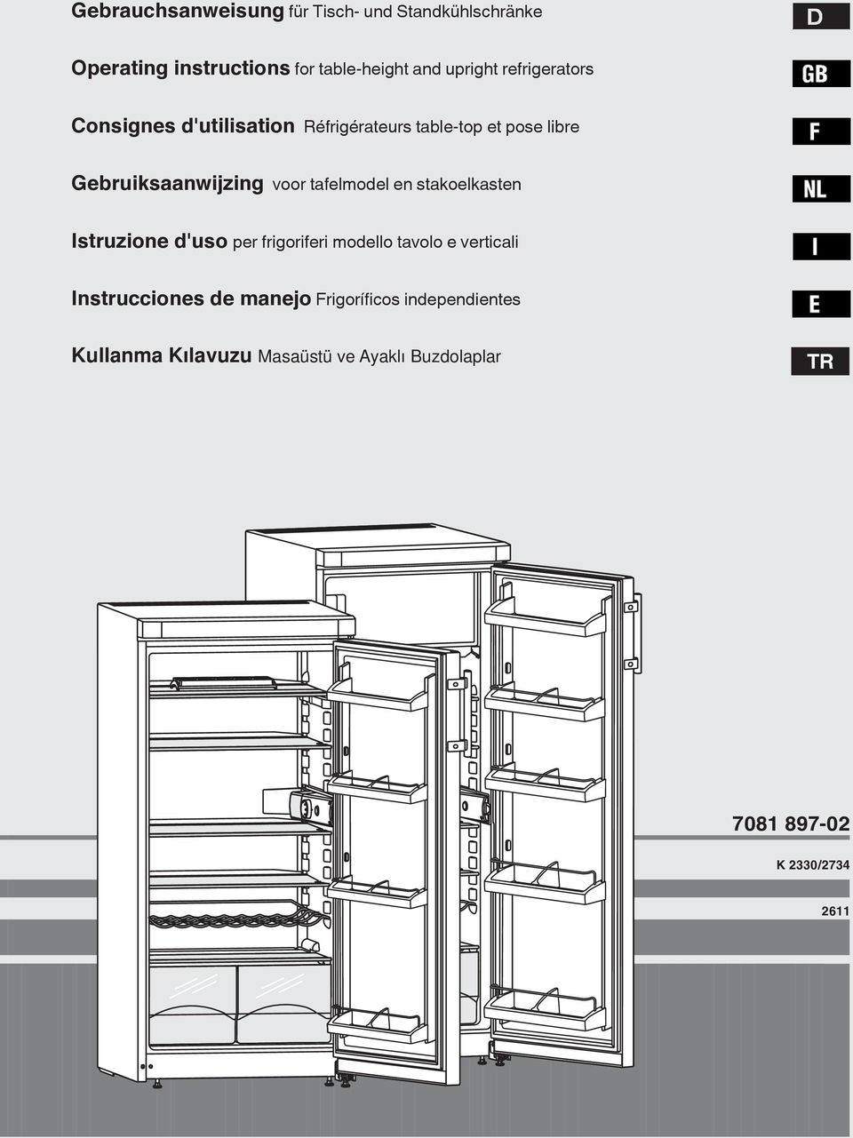 tafelmodel en stakoelkasten Istruzione d'uso per frigoriferi modello tavolo e verticali Instrucciones de