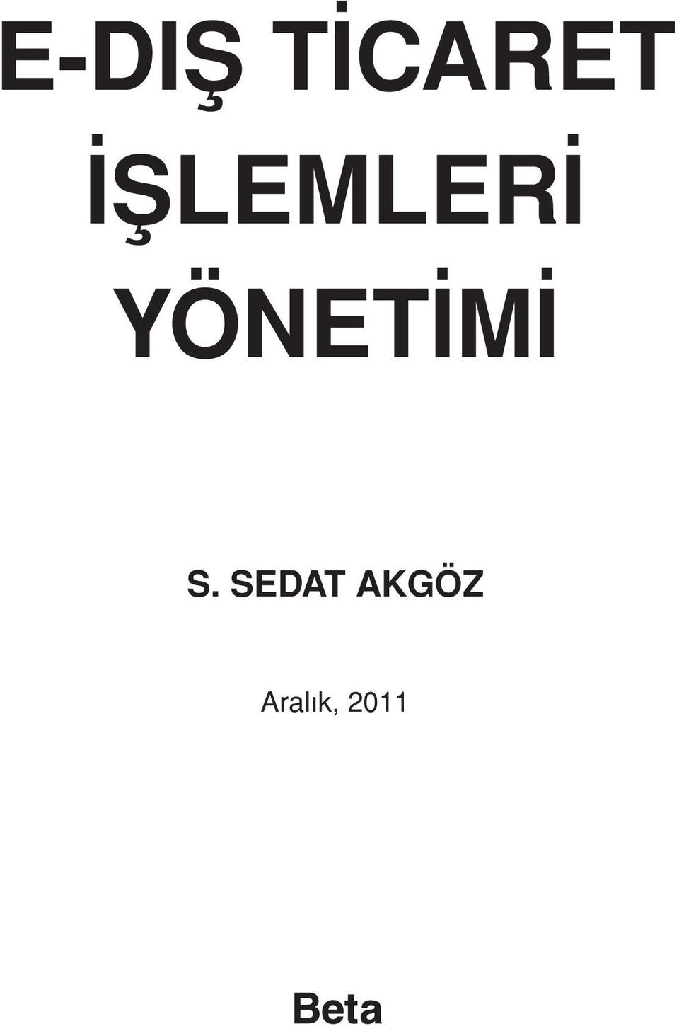 YÖNETİMİ S.