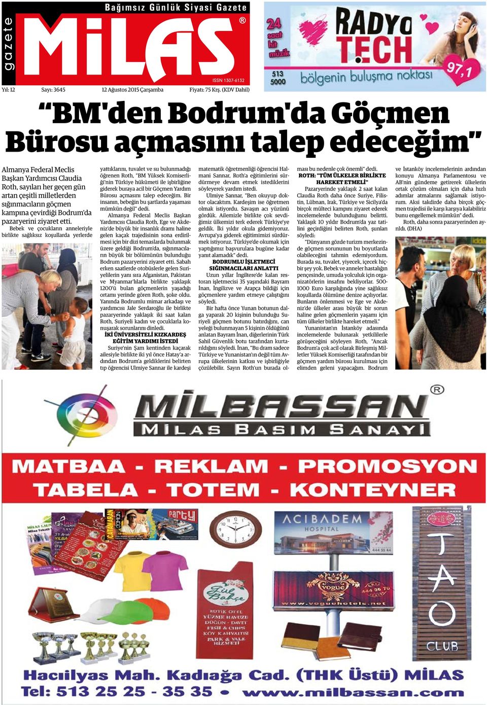 kampına çevirdiği Bodrum'da pazaryerini ziyaret etti.