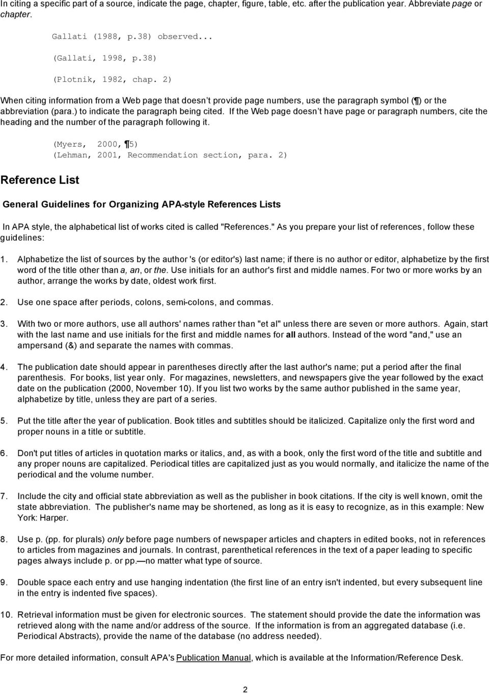 If the Web page doesn t have page or paragraph numbers, cite the heading and the number of the paragraph following it. Reference List (Myers, 2000, 5) (Lehman, 2001, Recommendation section, para.