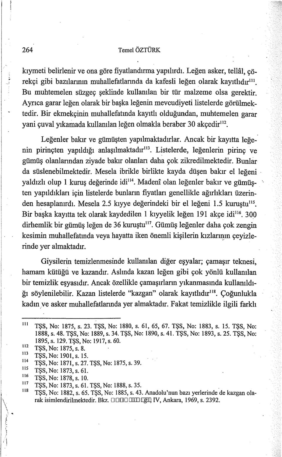 Aynca garar leğen olarak bir başka leğenin mevcudiyeti listelerde görülmektedir.