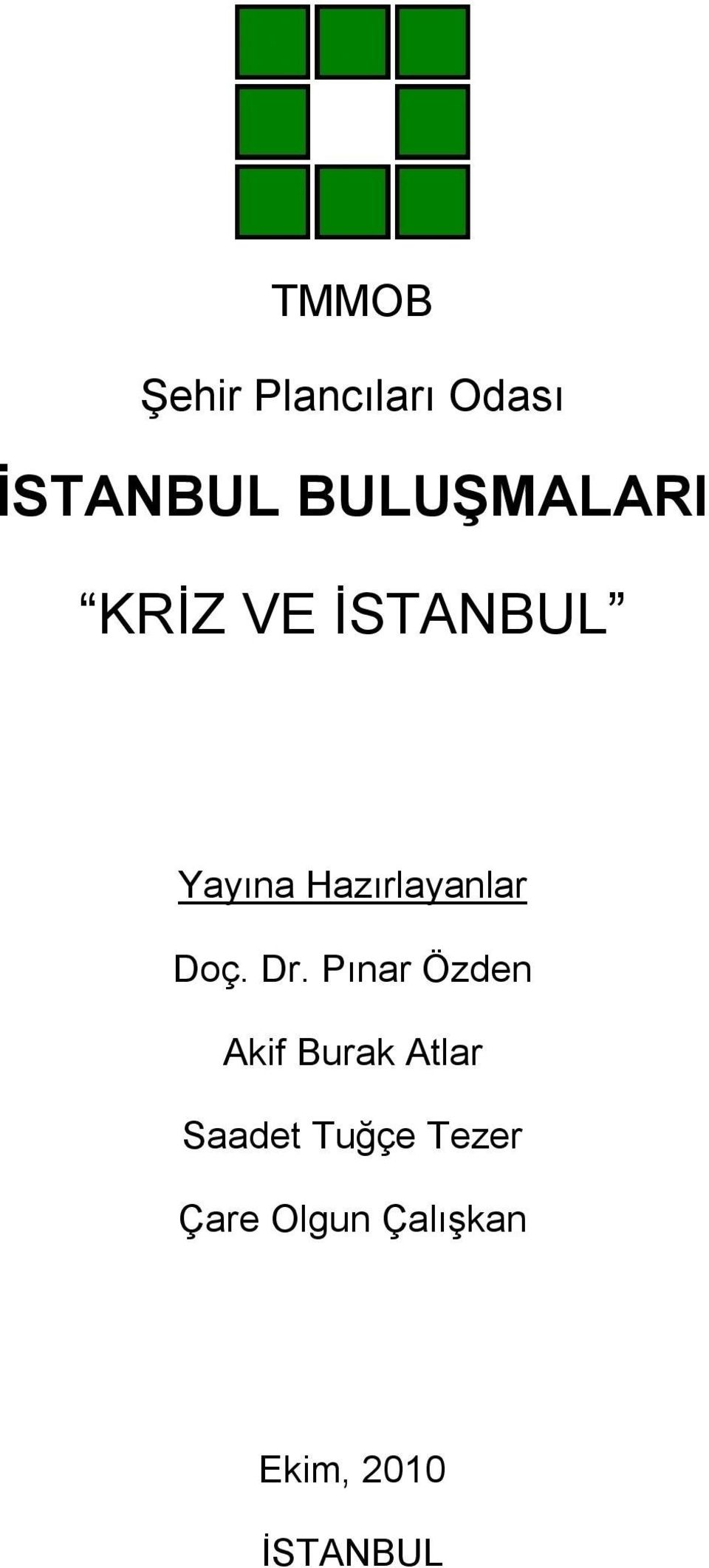 Hazırlayanlar Doç. Dr.