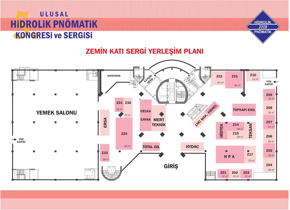 2 21 m 2 Z29 66 m 2 CELKA CAYAK MERT TEKNİK TOTAL OIL GİRİŞ HYDAC LMC MAK. HİDREL HPA TOPKAPI END.