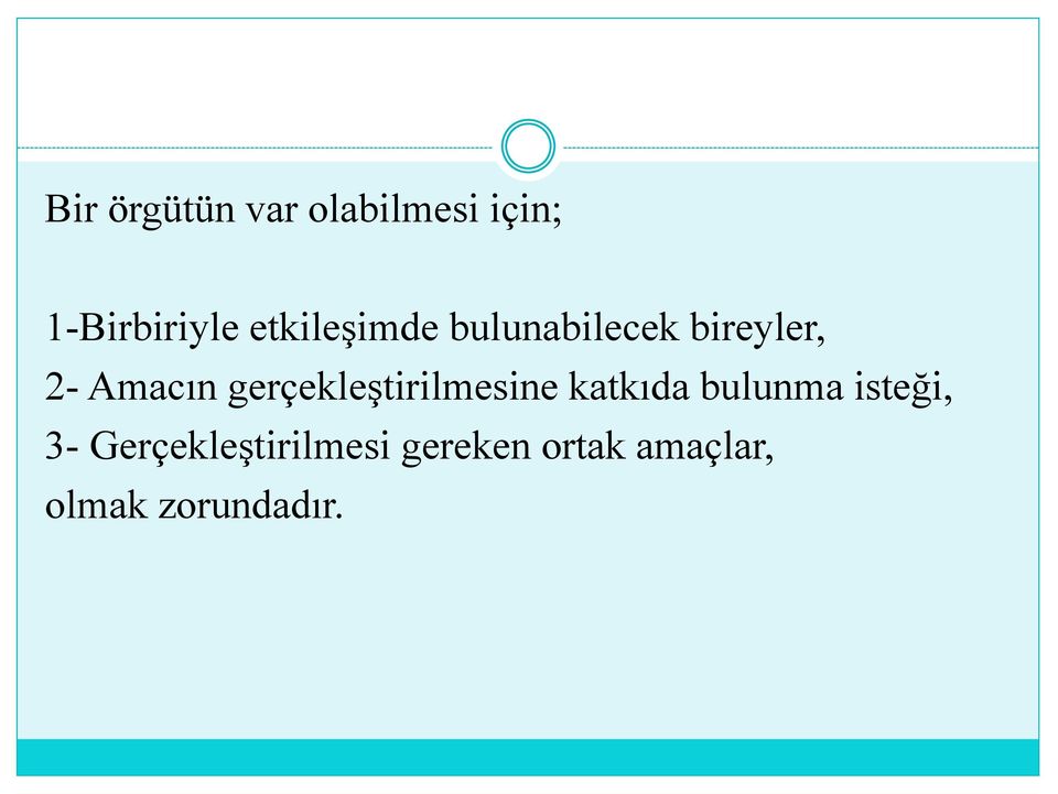 gerçekleştirilmesine katkıda bulunma isteği, 3-