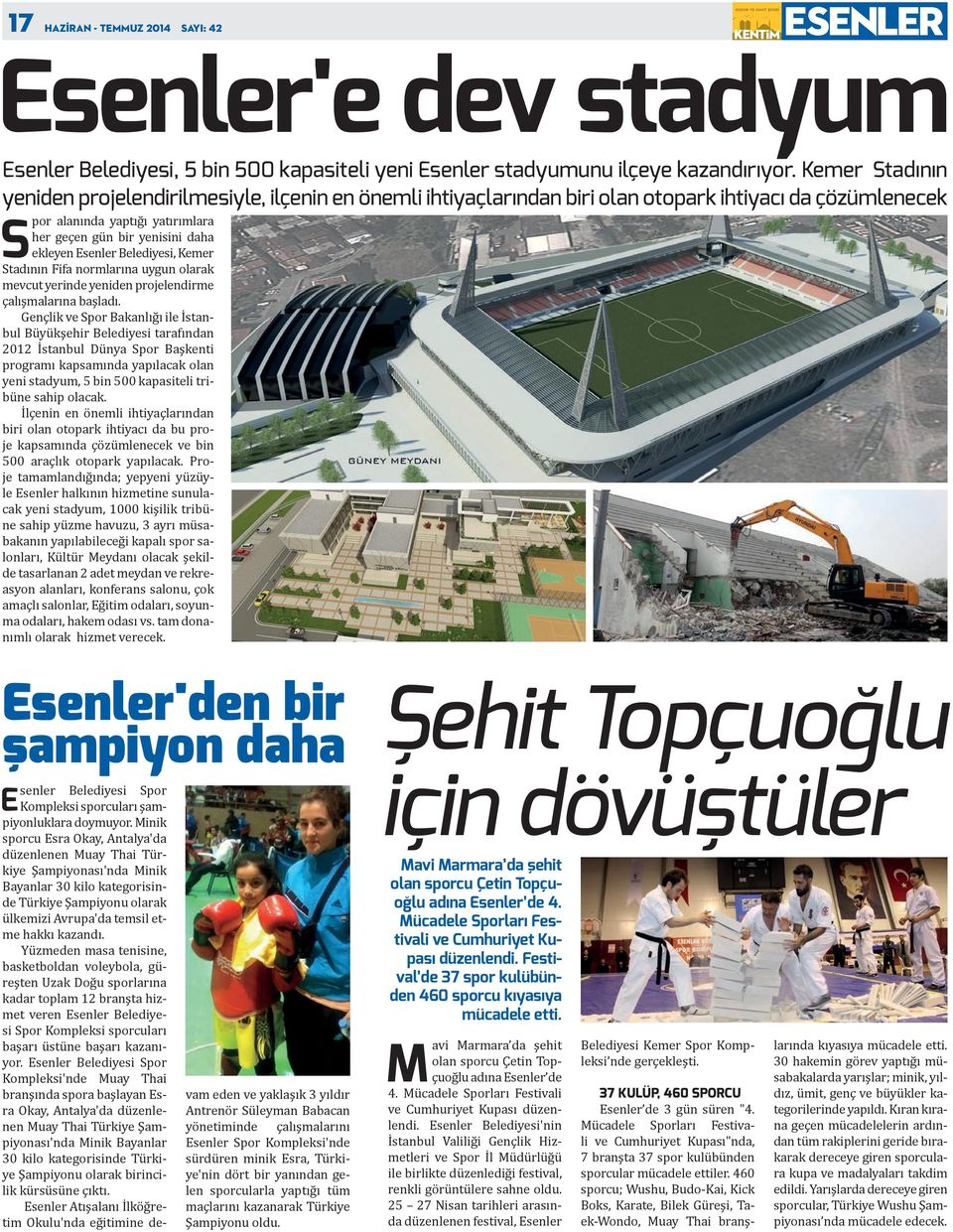 Esenler Belediyesi, Kemer Stadının Fifa normlarına uygun olarak mevcut yerinde yeniden projelendirme çalışmalarına başladı.