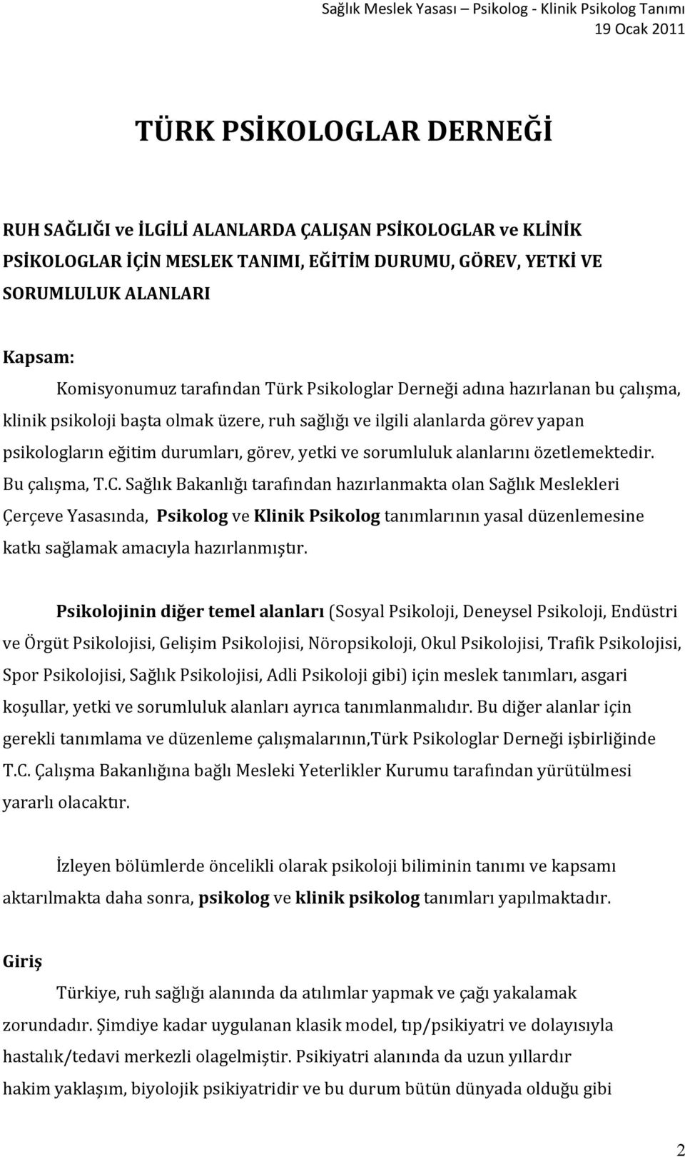 sorumluluk alanlarını özetlemektedir. Bu çalışma, T.C.