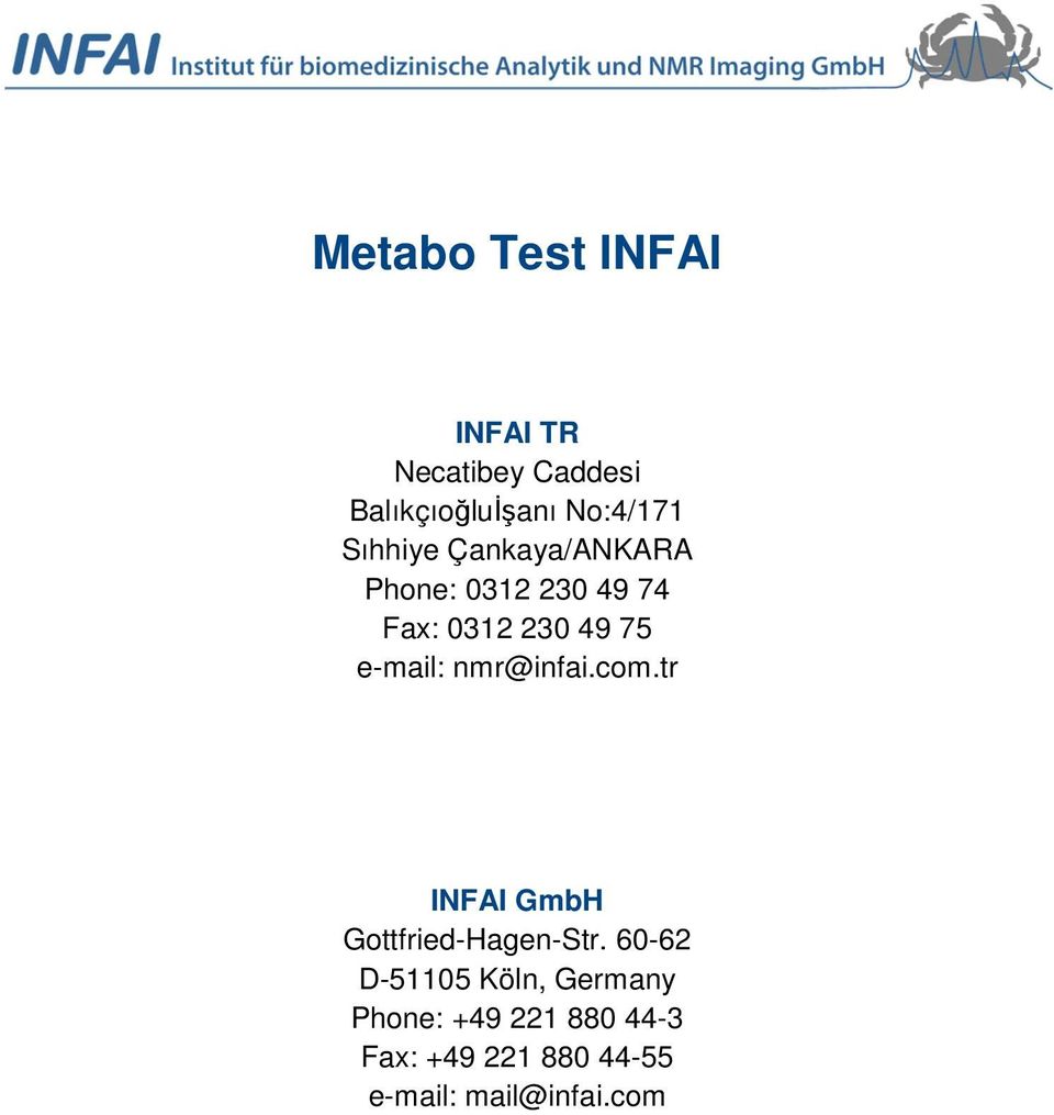 nmr@infai.com.tr INFAI GmbH Gottfried-Hagen-Str.