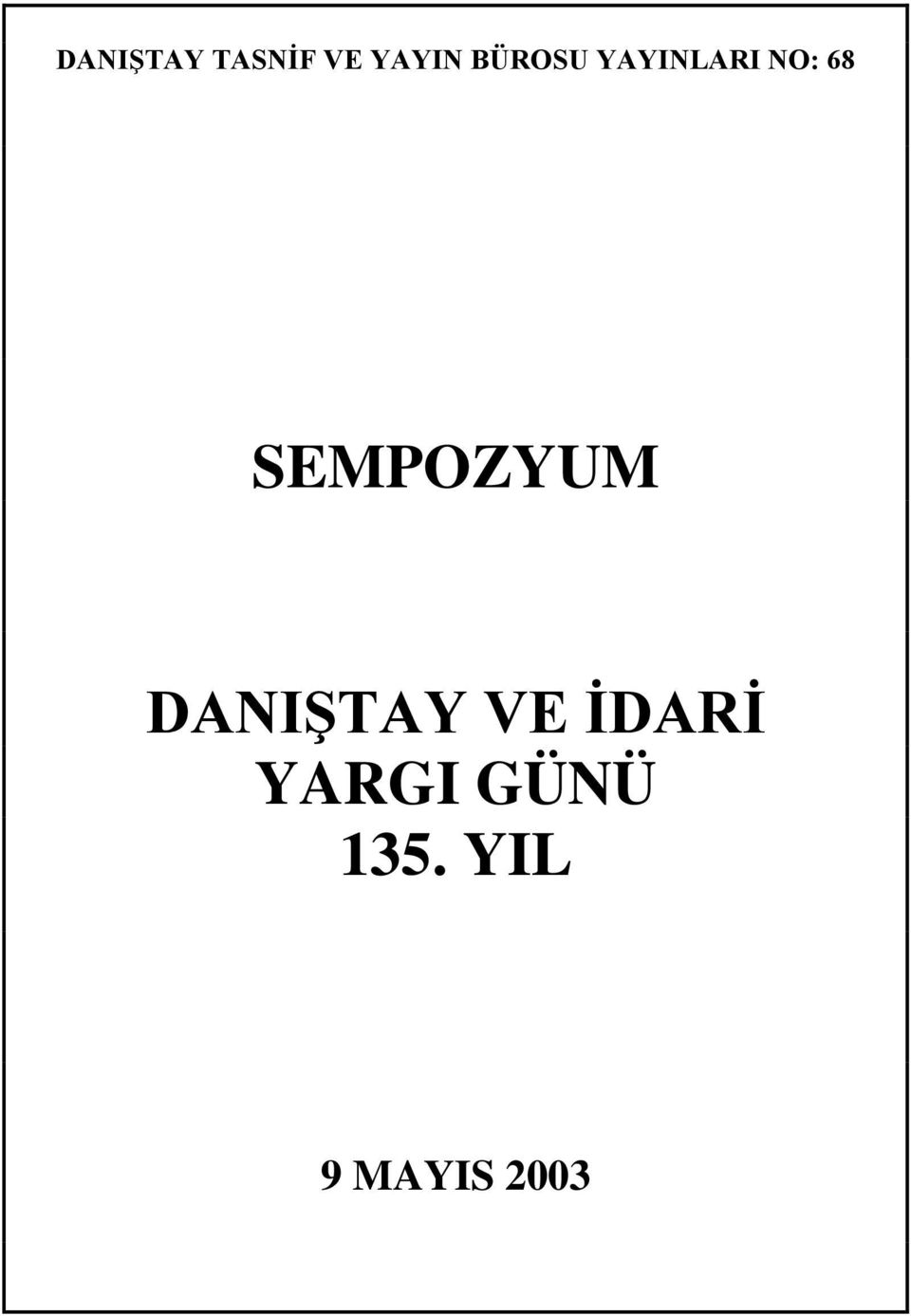 SEMPOZYUM DANIŞTAY VE İDARİ