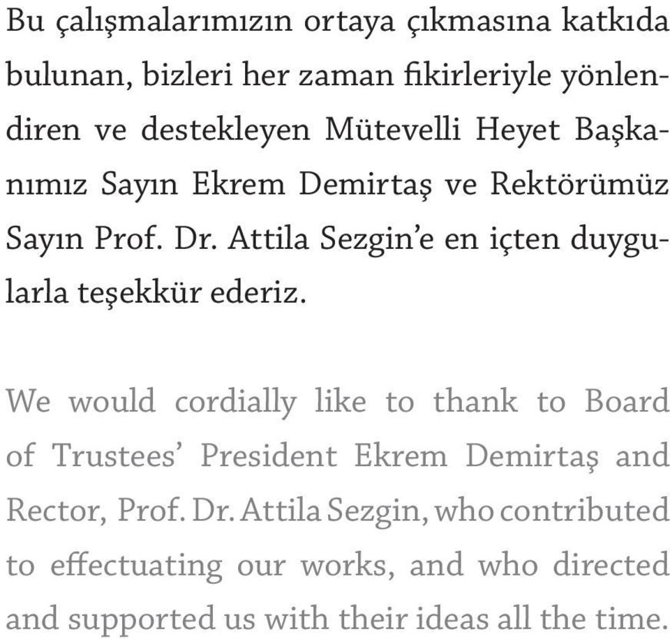Attila Sezgin e en içten duygularla teşekkür ederiz.
