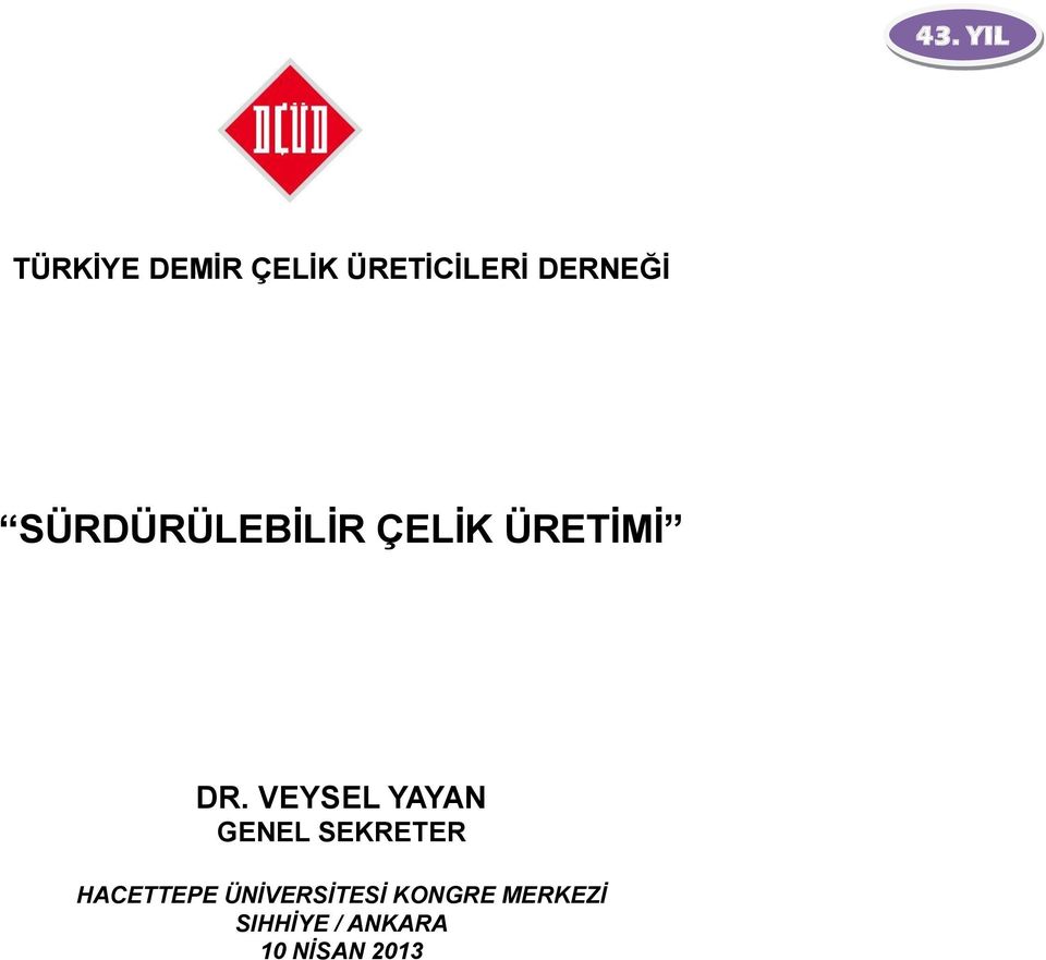 VEYSEL YAYAN GENEL SEKRETER HACETTEPE