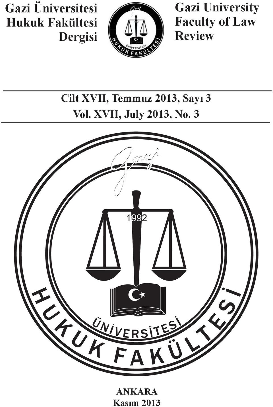 Review Cilt XVII, Temmuz 2013, Sayı 3