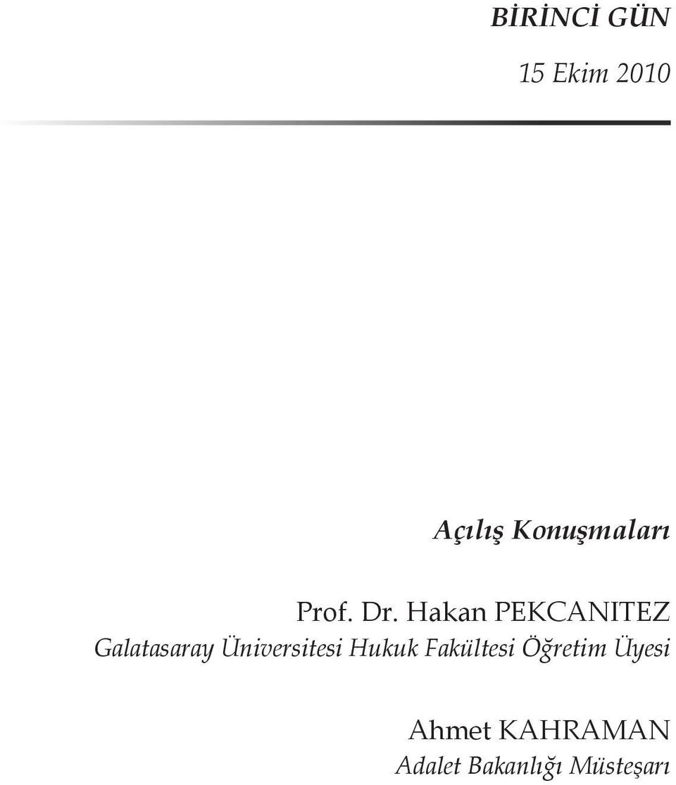 Hakan PEKCANITEZ Galatasaray Üniversitesi