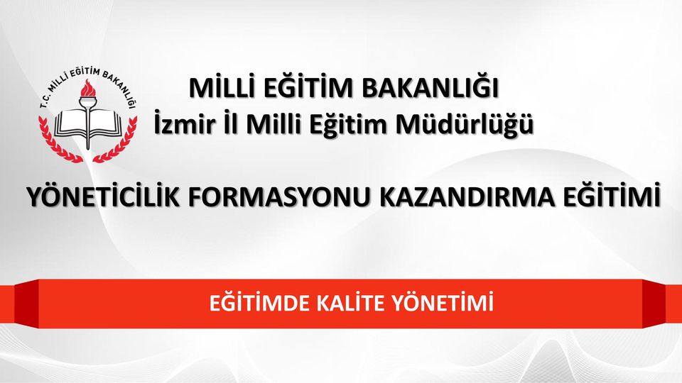 YÖNETİCİLİK FORMASYONU