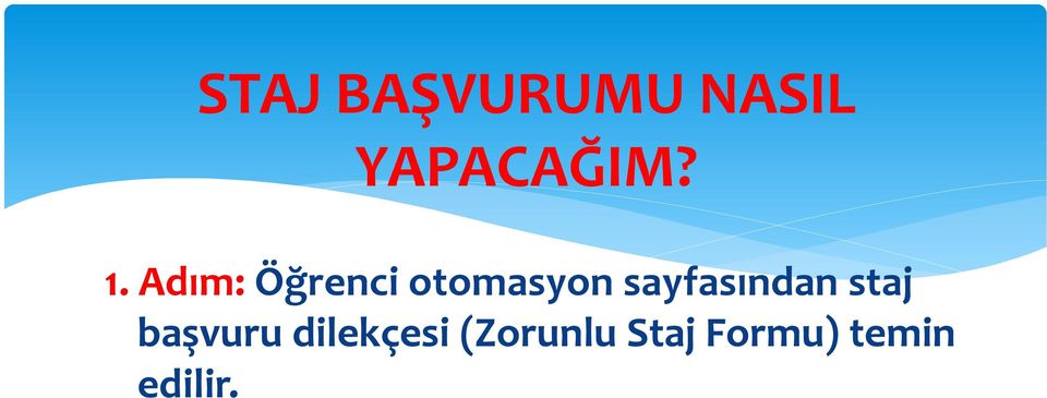 sayfasından staj başvuru