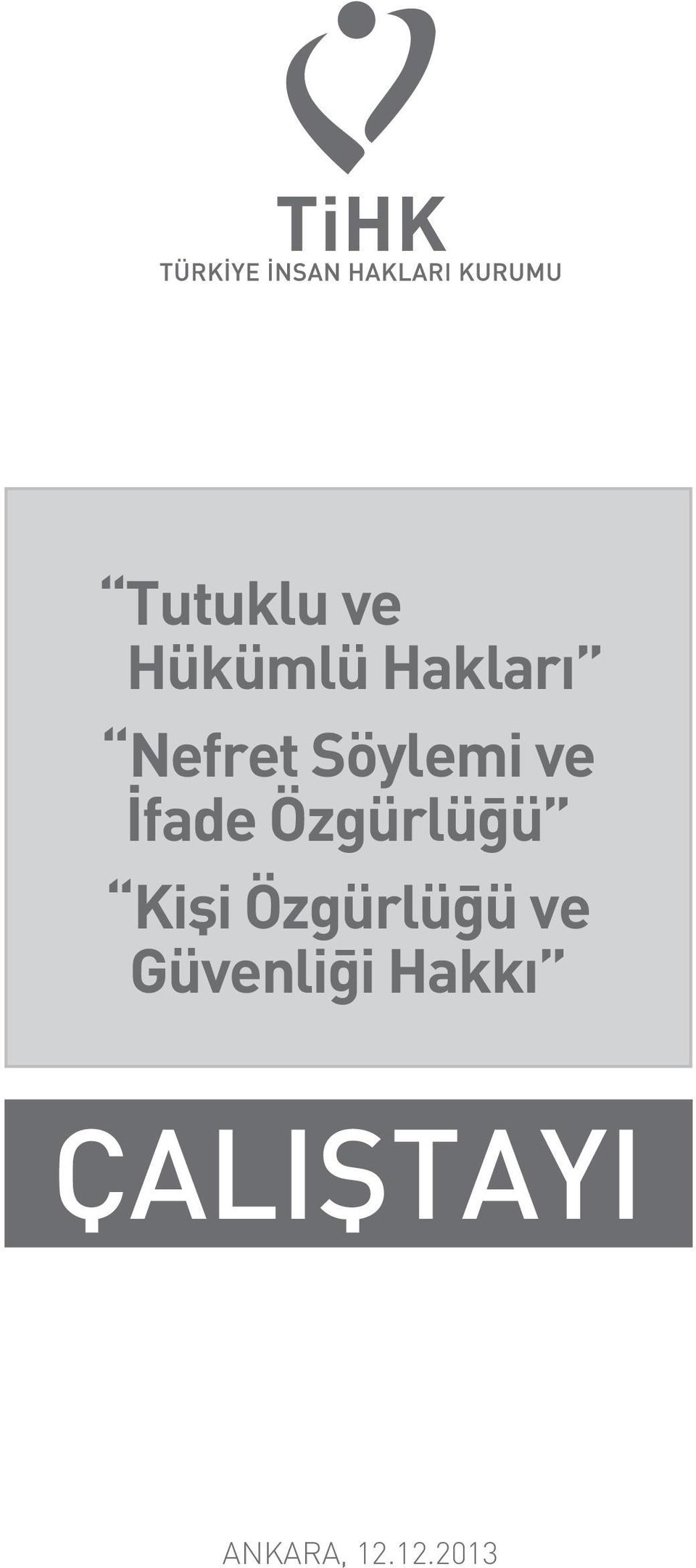 Özgürlüğü Kişi Özgürlüğü ve