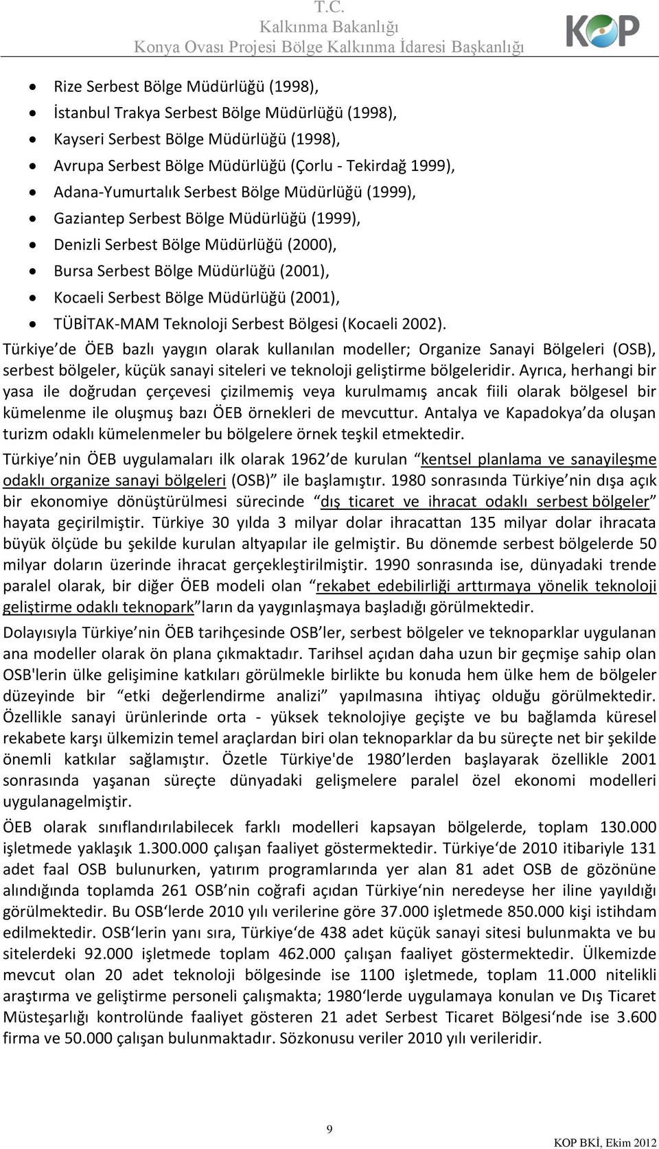 TÜBİTAK-MAM Teknoloji Serbest Bölgesi (Kocaeli 2002).
