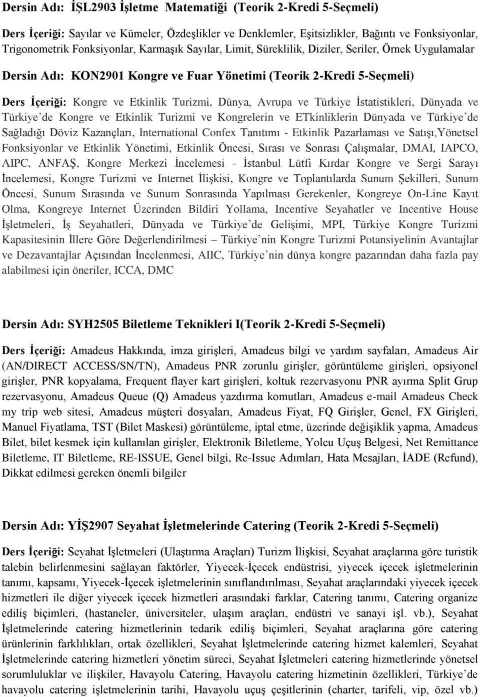 ve Türkiye İstatistikleri, Dünyada ve Türkiye de Kongre ve Etkinlik Turizmi ve Kongrelerin ve ETkinliklerin Dünyada ve Türkiye de Sağladığı Döviz Kazançları, International Confex Tanıtımı - Etkinlik