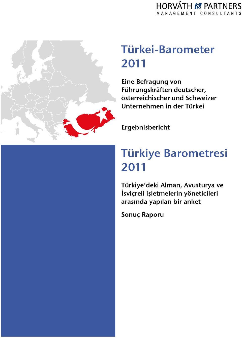 Ergebnisbericht Türkiye Barometresi 011 Türkiye deki Alman,