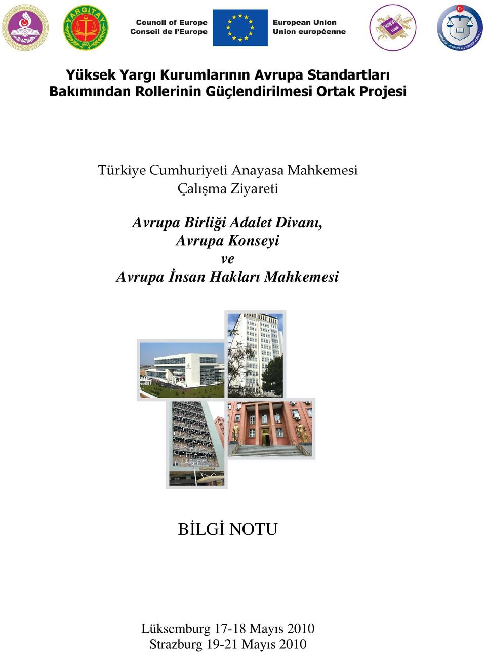 Çalışma Ziyareti Avrupa Birliği Adalet Divanı, Avrupa Konseyi ve Avrupa