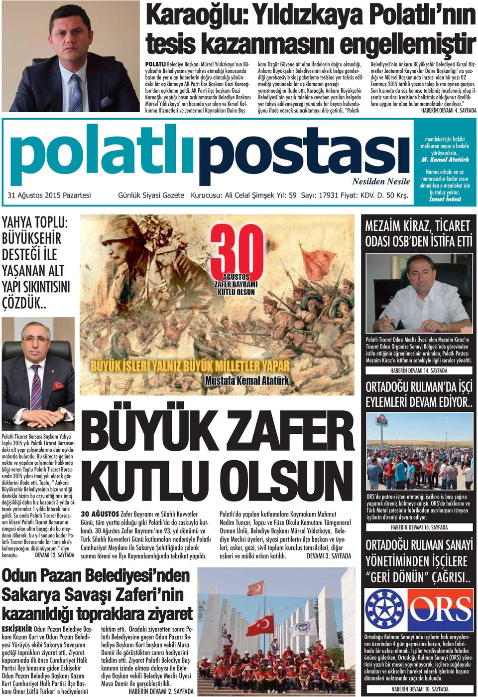 AK Parti ilçe başkanı Gazi Karaoğlu yaptığı basın açıklamasında Belediye Başkanı Mürsel Yıldızkaya nın basında yer alan ve Kırsal Kalkınma Hizmetleri ve Jeotermal Kaynakları Daire Başkanı Özgür