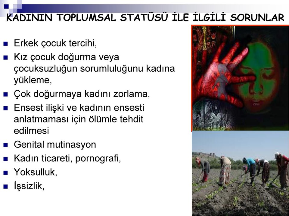 doğurmaya kadını zorlama, Ensest ilişki ve kadının ensesti anlatmaması için