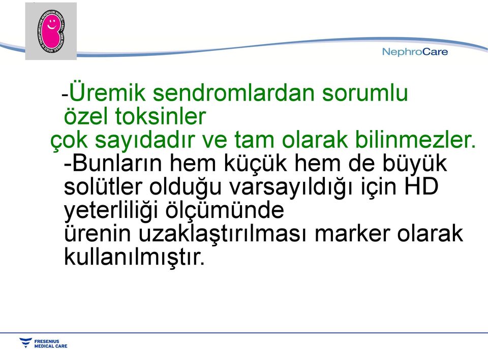 -Bunarın hem küçük hem de büyük soüter oduğu