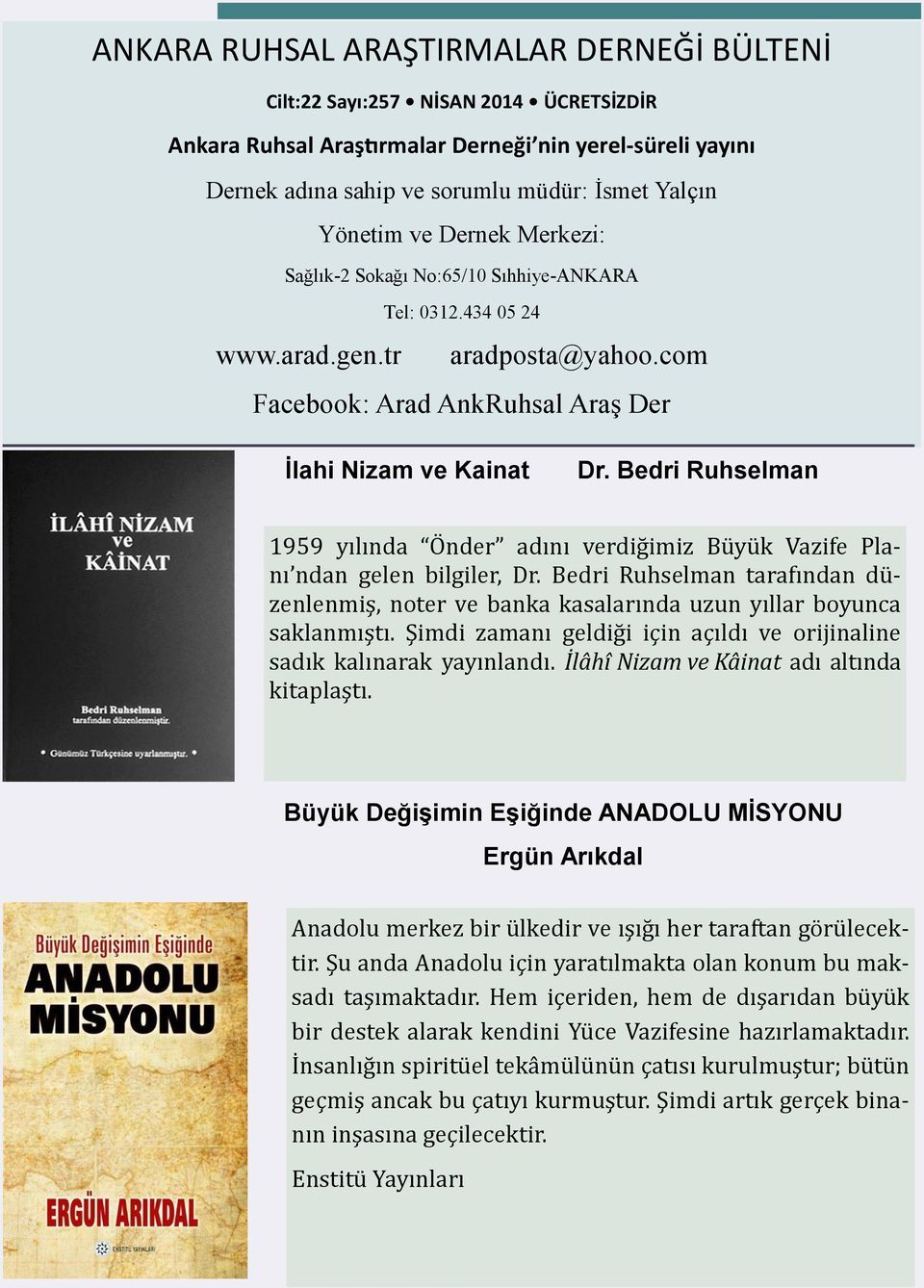 Bedri Ruhselman 1959 yılında Ö nder adını verdiğ imiz Bü yü k Vazife Planı ndan ğelen bilğiler, Dr.