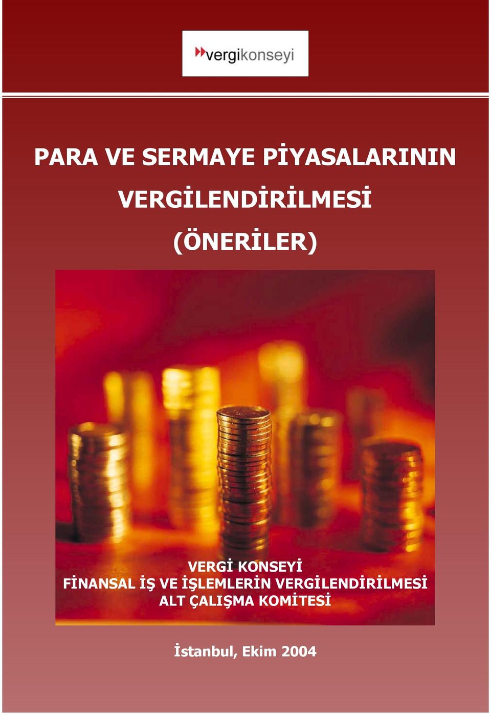 KONSEYİ FİNANSAL İŞ VE İŞLEMLERİN