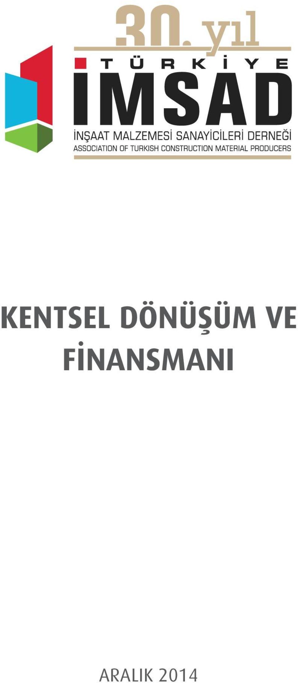 FİNANSMANI