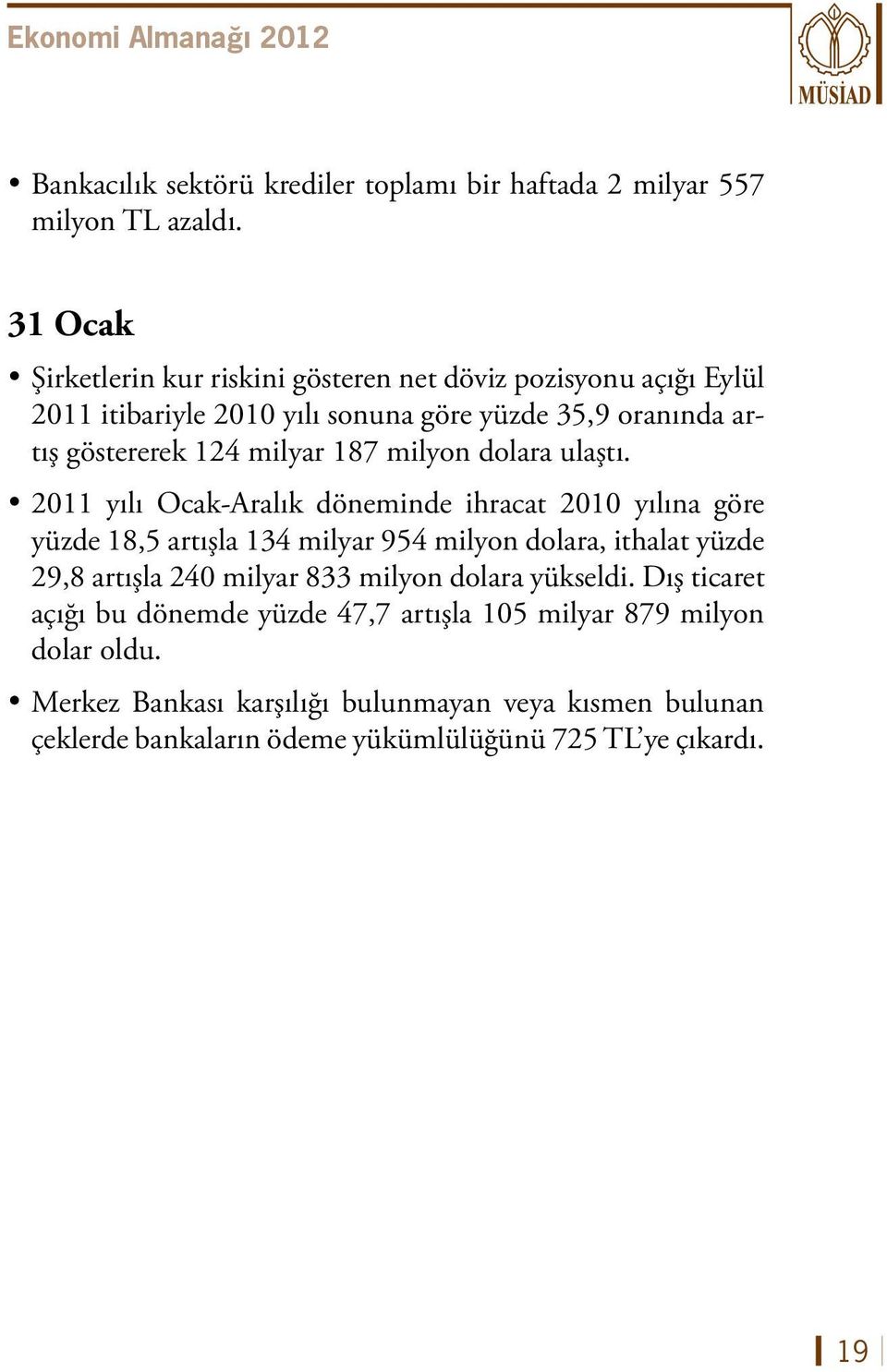 187 milyon dolara ulaştı.