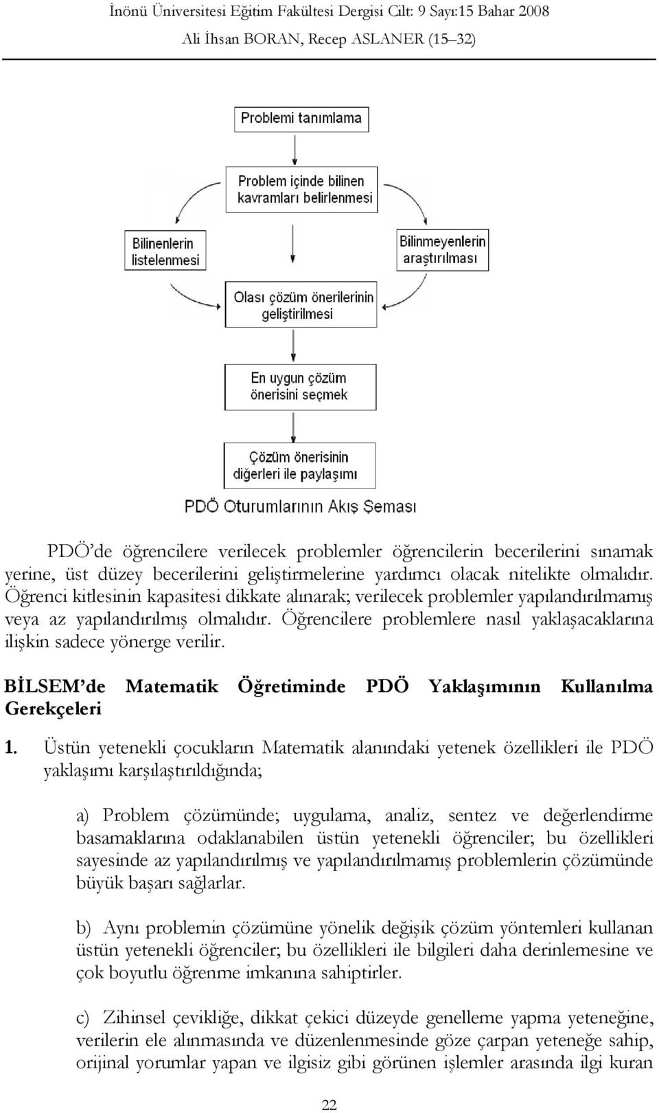 BİLSEM de Matematik Öğretiminde PDÖ Yaklaşımının Kullanılma Gerekçeleri 1.